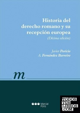 Historia del Derecho romano y su recepción europea