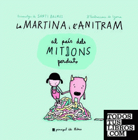 La Martina i l'Anitram al País dels Mitjons Perduts