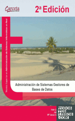Administracion de sistemas gestores de bases de datos. 2ª Edición