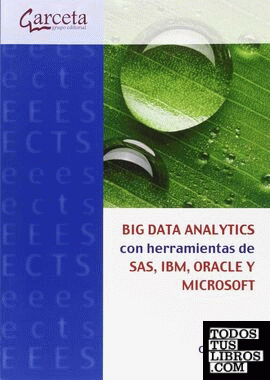 Big Data Analytics con herramientas de SAS, IBM, ORACLE Y MICROSOFT