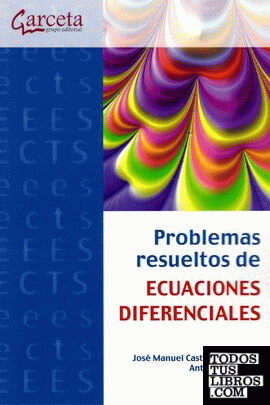 Problemas resueltos de Ecuaciones Diferenciales