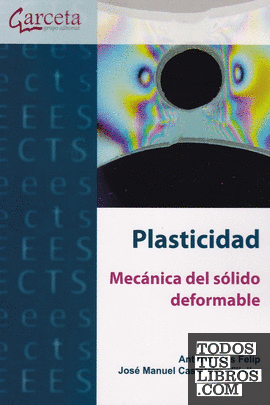 Plasticidad. Mecanica del sólido deformable