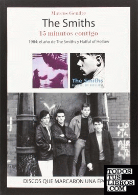 The Smiths. 15 minutos contigo