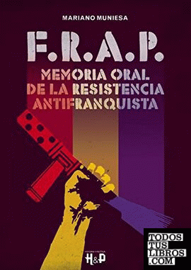 Frap memoria oral de la resistencia antifranquista