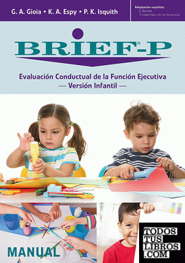 BRIEF-P. Evaluación Conductual de la Función Ejecutiva - Versión Infantil 