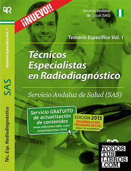 Técnicos Especialistas en Radiodiagnóstico del SAS. Temario Específico. Vol. 1.