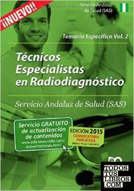 Técnicos Especialistas en Radiodiagnóstico del SAS. Temario Específico. Vol. 2.