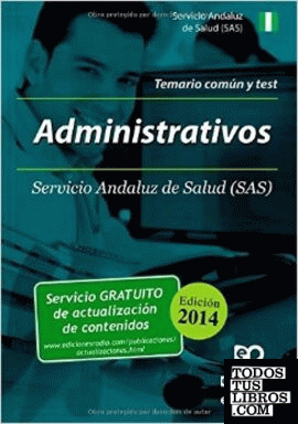 Administrativos del SAS. Temario común y test