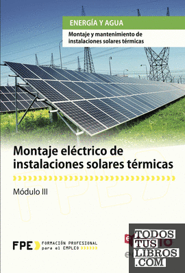 Montaje eléctrico de instalaciones solares térmicas. Energía y agua