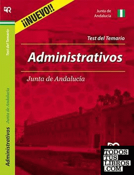 Administrativos de la Junta de Andalucía. Test del Temario