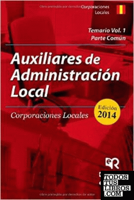 Auxiliares de Administración Local. Parte común. Volumen 1.
