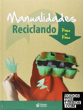 MANUALIDADES RECICLANDO