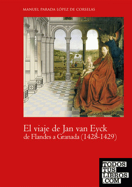 El viaje de Jan van Eyck de Flandes a Granada (1428 - 1429)