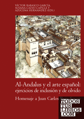 Al-Andalus y el arte español: ejercicios de inclusión y de olvido