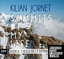Summits of my life. Sueños y retos en la montaña