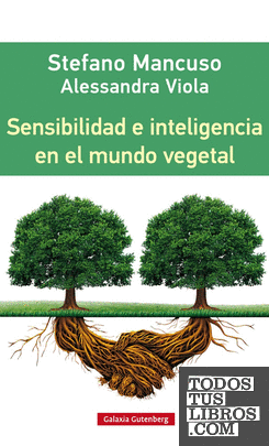 Sensibilidad e inteligencia en el mundo vegetal