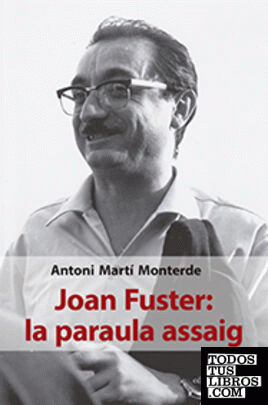 Joan Fuster: la paraula assaig