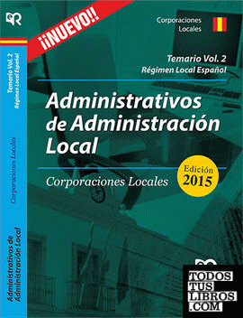 Administrativos de la Administración Local. Corporaciones Locales. Vol 2