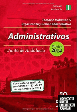 Administrativos de la Junta de Andalucia. Temario. Volumen 5