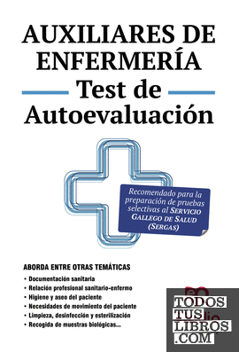 Auxiliares de Enfermería. Test de Autoevaluación. Servicio de Salud de Galicia
