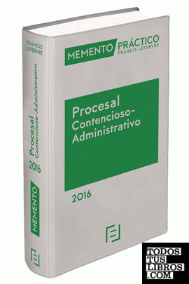 Memento práctico procesal contencioso administrativo 2016