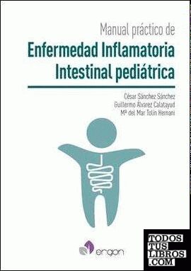 Manual práctico de Enfermedad Inflamatoria Intestinal pediátrica