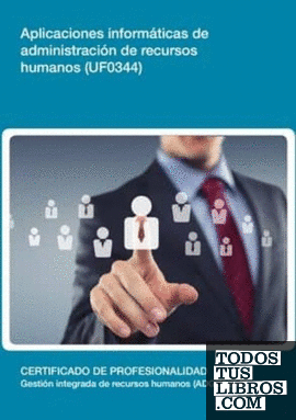 Aplicaciones informáticas de administración de recursos humanos (UF0344)