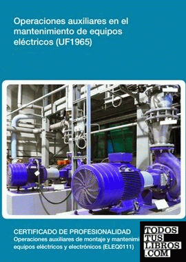 Operaciones auxiliares en el mantenimiento de equipos eléctricos (UF1965)