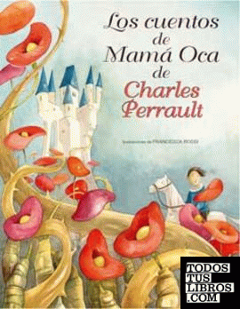 Los cuentos de Mamá Oca de Charles Perrault