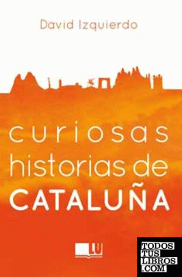 Curiosas historias de Cataluña