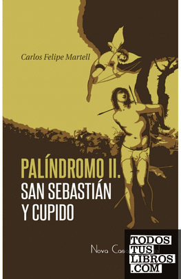 Palíndromo II: San Sebastián y Cupido