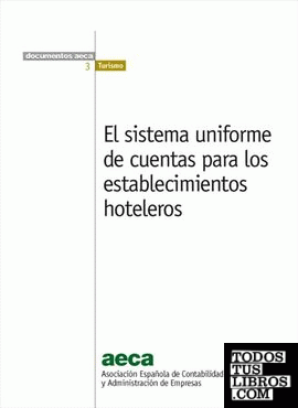 El sistema uniforme de cuentas para los establecimientos hoteleros