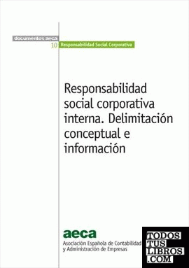 Responsabilidad social corporativa interna. Delimitación conceptual e información