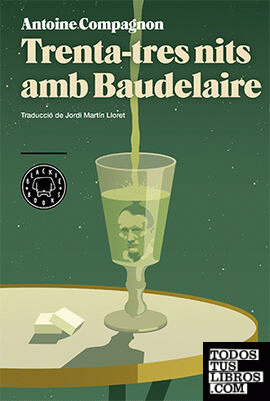 Trenta-tres nits amb Baudelaire