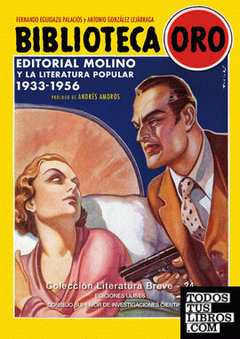 Biblioteca Oro. Editorial Molino y la literatura popular. 1933-1956