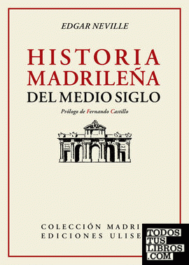 Historia madrileña del medio siglo