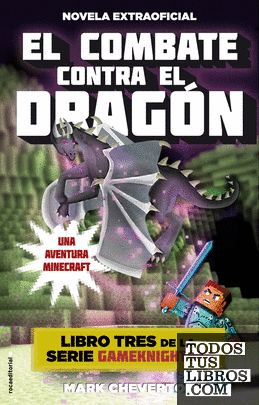 Confrontando al dragón (una aventura Minecraft) (Gameknight999 3)