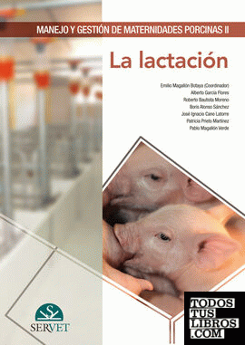 Manejo y gestión de maternidades porcinas II. La lactación