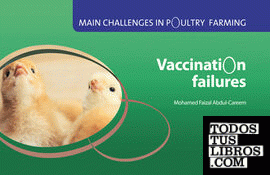 Main challenges in poultry farming. Vaccination failures
