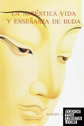 La auténtica vida y enseñanza de Buda