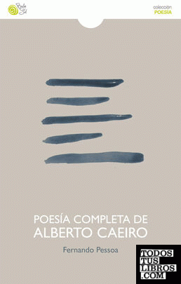 Poesía completa de Alberto Caeiro