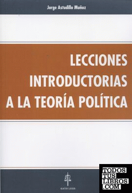 Lecciones Introductorias a la Teoría Política
