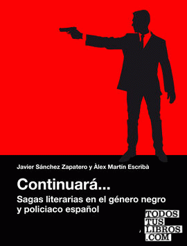Continuará... Sagas literarias en el género negro y policiaco español