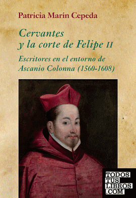 Cervantes y la corte de Felipe II
