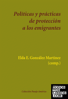 Políticas y prácticas de protección a los emigrantes