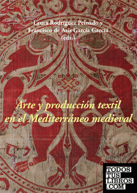 Arte y producción textil en el Mediterráneo medieval