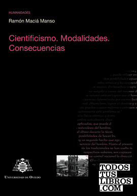 Cientificismo. Modalidades. Consecuencias Cientificismo. Modalidades. Consecuencias