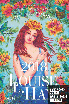 Agenda Louise Hay 2018. Año de la ecuanimidad