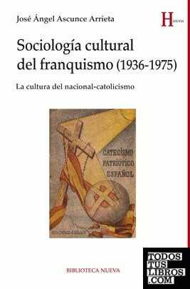 Sociología cultural del franquismo (1936-1975)