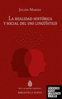 La realidad histórica y social del uso lingüístico